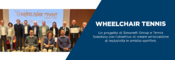 L’Associazione Tennis Tolentino e Simonelli Group promuovono il progetto Wheelchair Tennis